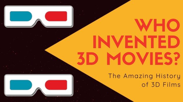 Who Invented 3D Movies?