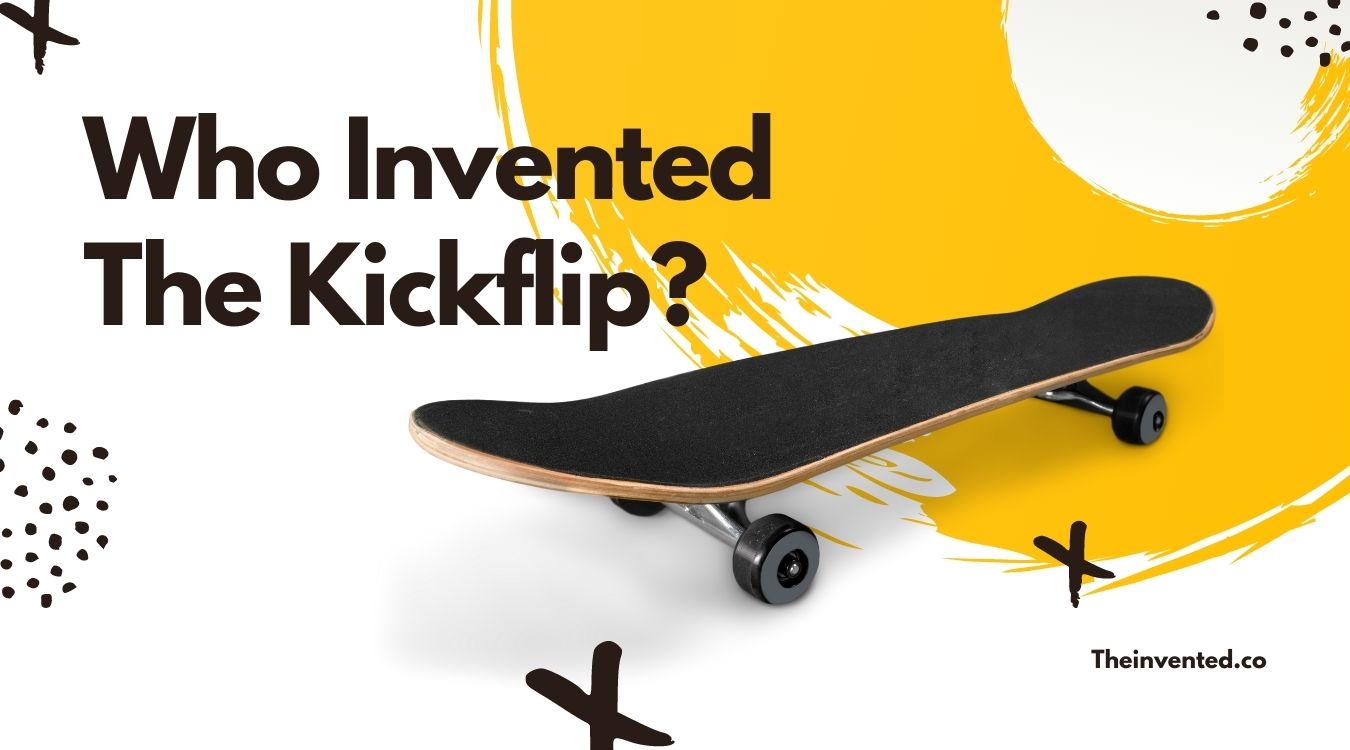 Who Invented The Kickflip and when