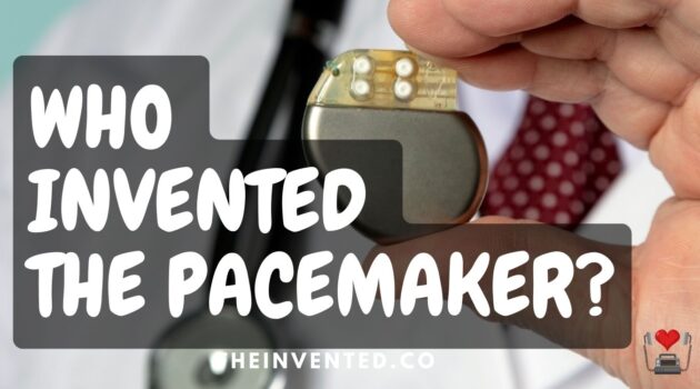 Who Invented The Pacemaker?