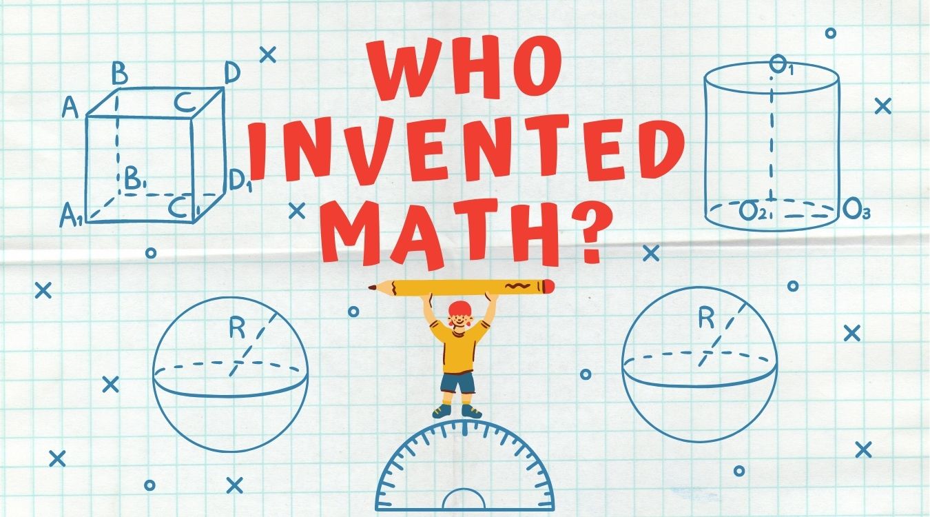 WHO INVENTED MATH