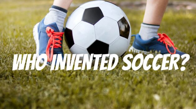 Who Invented Soccer?