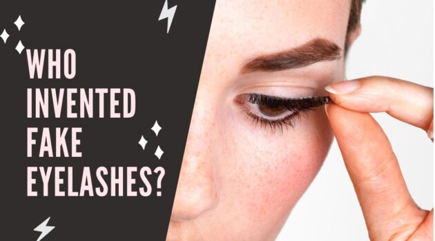 Who Invented Fake Eyelashes?