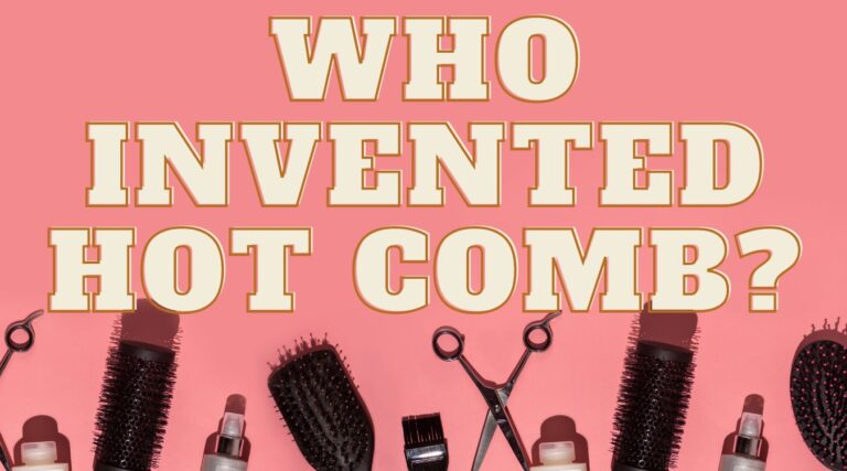 who invented hot comb
